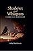 Shadows & Whispers