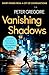 Vanishing Shadows: Ten Stories of Justice, Betrayal and the Shadows Between