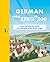 German From Zero to 500: Learn 500 German words the easy way in five words a day (German and English Edition)