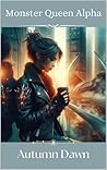 Monster Queen Alpha (Convergence #6)