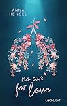 No Cure for Love