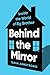 Behind the Mirror: Inside the World of Big Brother