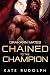 Chained to the Champion (Dr...