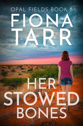 Her Stowed Bones (Opal Fields #8)