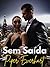 Sem saída: O passado nunca morre (Livro dois) (Sem volta 2) (Portuguese Edition)