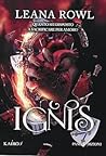 Ignis by Leana Rowl