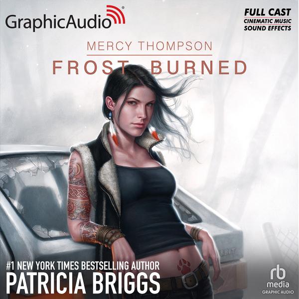 Frost Burned [Dramatized Adaptation] (Mercy Thompson, #7)