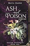 Ash and Poison: A Spicy Romantic Thriller (Killer Instincts)