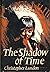 The Shadow of Time