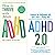 How to Thrive with Adult ADHD / ADHD 2.0 New Science and Esse... by James Kustow