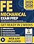 FE Mechanical Exam Prep: The Most Updated Study Guide with 1500+ Practice Problems, Step-by-Step Solutions, Diagrams, and a Complete Study Plan. ... Solve Problems Faster (VANTEX FE Exam Preps)