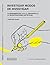 Investigar modos de investigar : 10 herramientas para el desarrollo de investigaciones artísticas (Spanish Edition)