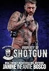 Property Of Shotgun by Janine Infante Bosco