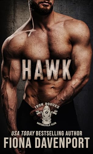 Hawk (Iron Rogues MC Book 13)