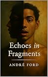 Echoes in Fragments