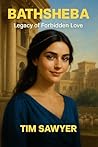 Bathsheba: Legacy...