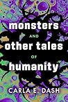 Monsters and Other Tales of Humanity