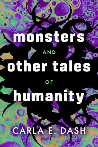 Monsters and Other Tales of Humanity (Paperback)
