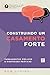 Construindo um casamento forte by Bob Lepine