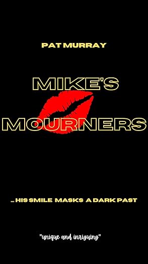 Mike's Mourners (Kindle Edition)