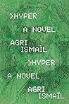 Hyper by Agri Ismaïl