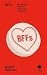 BFFs: The Radical Potential of Female Friendship (Inklings)