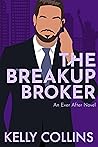The Breakup Broker by Kelly Collins