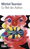 Le Roi des Aulnes by Michel Tournier