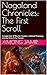 Nagaland Chronicles by Among Jamir