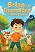 Brian e os Guardiões do Planeta Azul by Breno Nunes