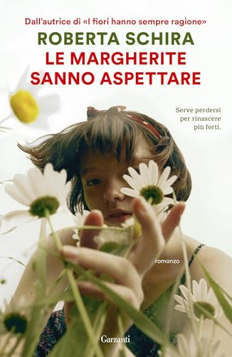 Le margherite sanno aspettare (Italian Edition)