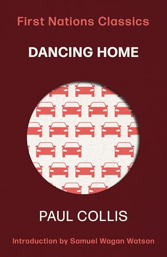 Dancing Home (First Nations Classics)