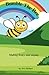 BUMBLE THE BEE: Making honey and singing