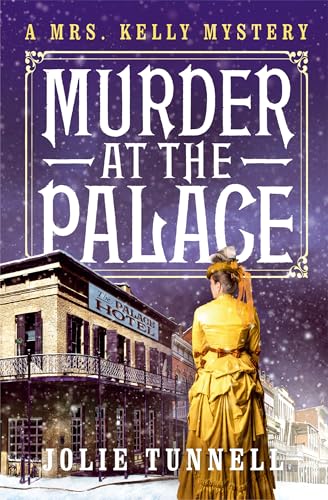 Murder at the Palace (A Mrs. Kelly Mystery Book 3)