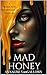 Mad Honey: A Seductive Psyc...