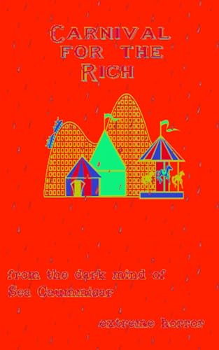 Carnival For The Rich: Extreme Horror (Boss Universe (Dark Web) Book 5)