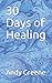30 Days of Healing