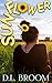 Sunflower by D.L. Broom