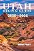 Utah Hiking Guide 2025 - 20...