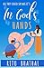 In God's Hands: The Rishtay Series: Book 3.