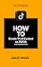 How to Create Viral Content on TikTok by Jace West