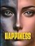Happiness by Raj Goswami