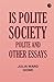 Is Polite Society Polite an...