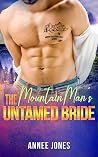 The Mountain Man's Untamed Bride (Mountain Man Sanctuary)