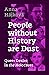 People Without History Are Dust: Queer Desire in the Holocaust