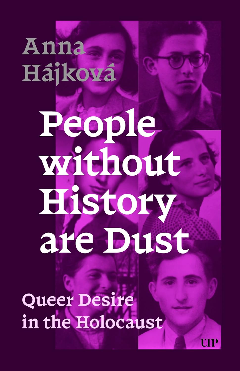 People Without History Are Dust: Queer Desire in the Holocaust