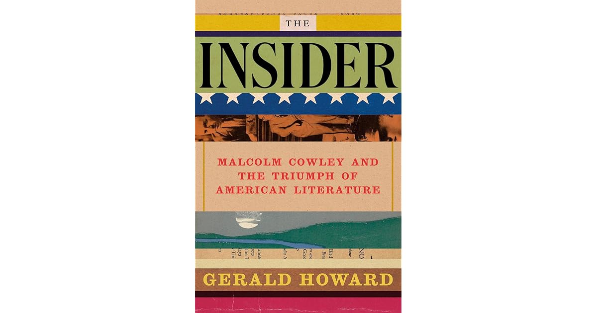 Malcolm Cowley, the man who made American literature an identifiable movement, shaped an entire canon based on his tastes and convictions