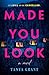 Made You Look by Tanya Grant