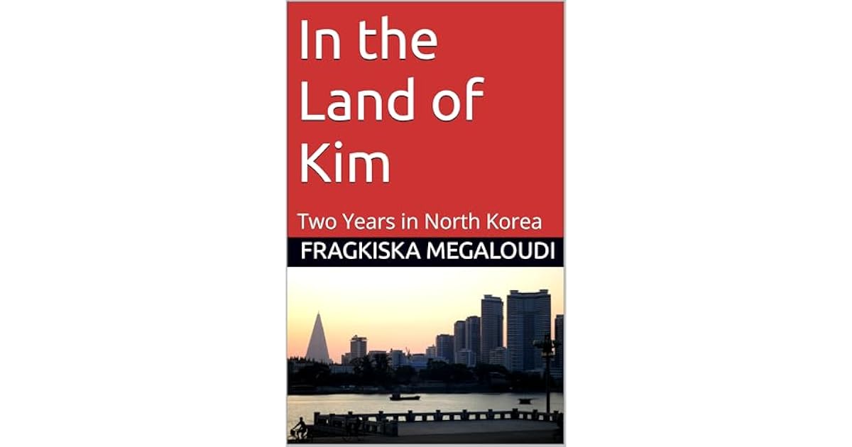 book-giveaway-for-in-the-land-of-kim-two-years-in-north-korea-by