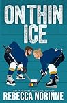 On Thin Ice by Rebecca Norinne